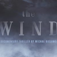 The Wind. A Documentary Thriller – Michał Bielawski