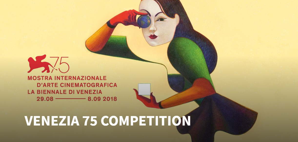 75ο Φεστιβάλ Βενετίας: λάμψη, μεγάλα ονόματα, σπουδαίο πρόγραμμα!