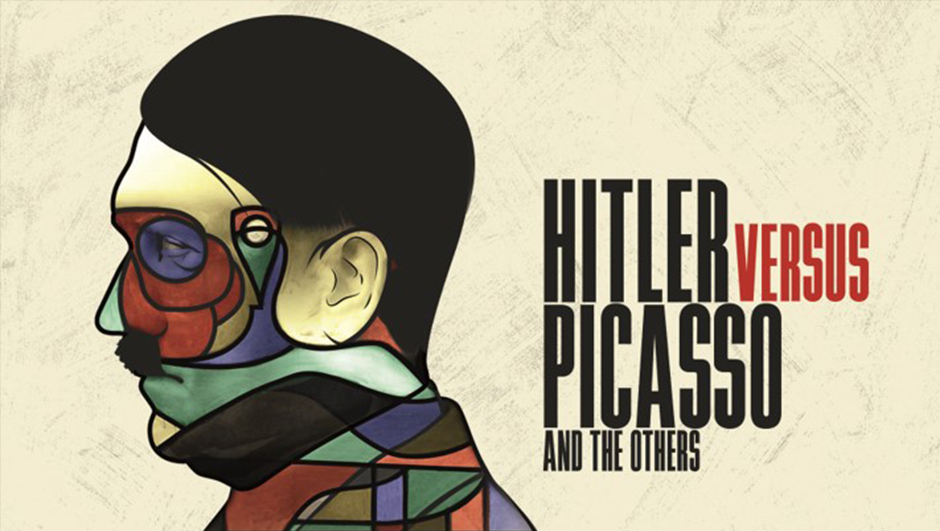 Hitler versus Picasso and the Others